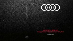 Livro conta 25 anos de história da Audi no Brasil